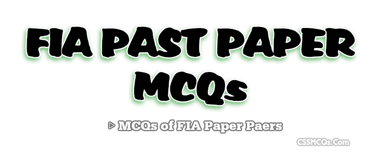 FIA PAST PAPER MCQs banner