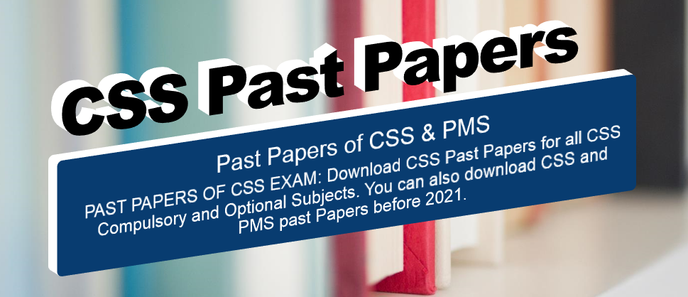 Banner having PAST PAPERS OF CSS EXAM Download CSS Past Papers in pdf